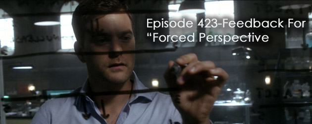 TFP Episode 423-Feedback for “Forced Perspective”
